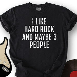 I Like Hard Rock Music T-Shirt