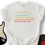 I Can't Get T-Shirt