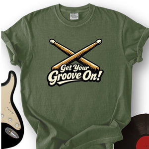 Get Your Groove On T-Shirt