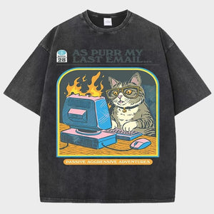 As Purr My Last Email Tee
