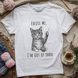 I'm out of yarn T-shirt