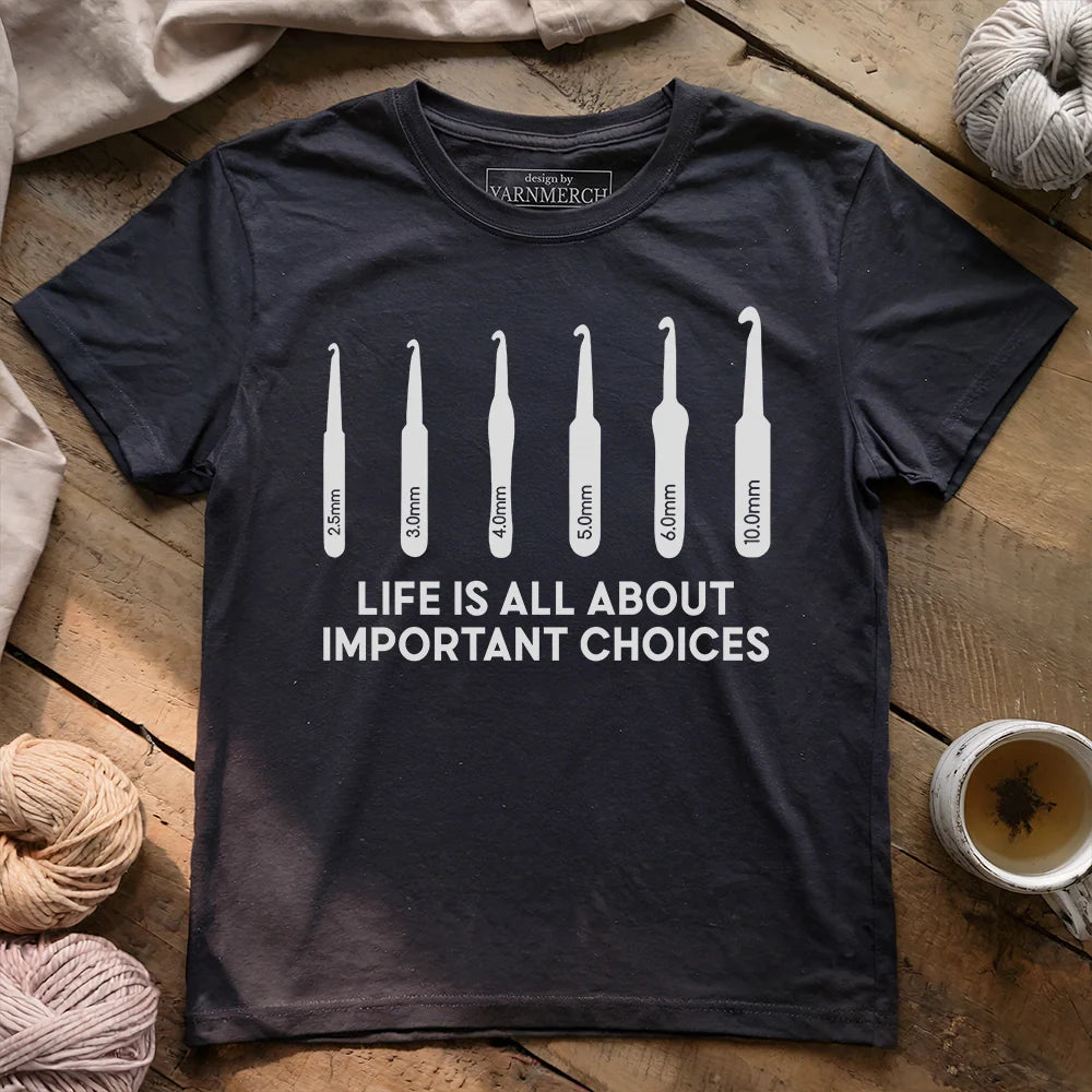 Important Choices T-shirt