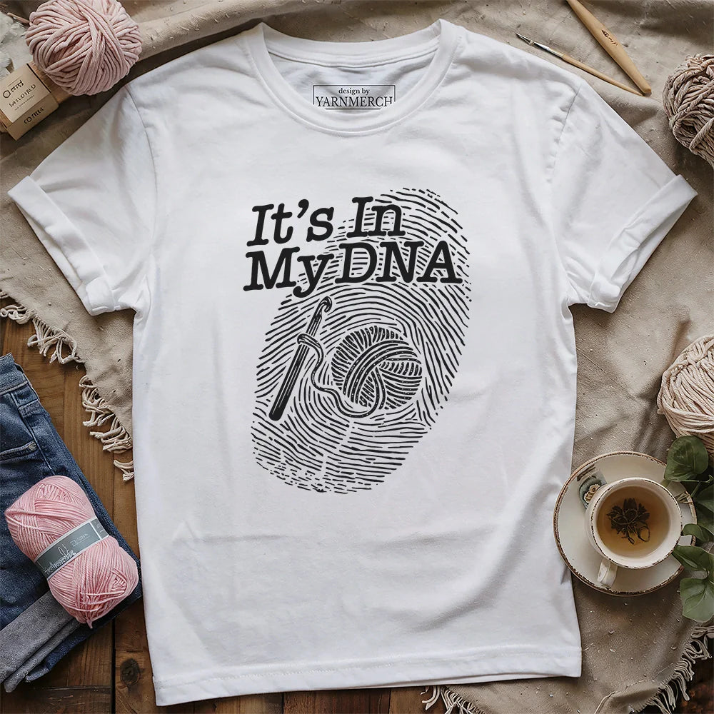 It's In My DNA T-shirt