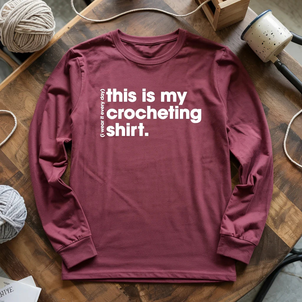 Everyday Crocheting Long Sleeve T-shirt